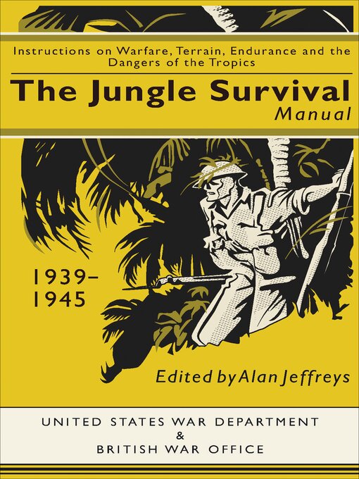 Title details for The Jungle Survival Manual, 1939–1945 by Alan Jeffreys - Wait list